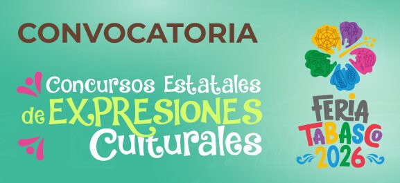 Feria Tabasco 2026 promueve las expresiones culturales de Tenosique